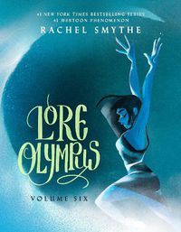 Cover image for Lore Olympus: Volume Six