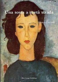 Cover image for Una Sosta a Meta Strada