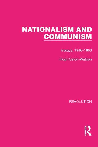 Cover image for Nationalism and Communism: Essays, 1946-1963