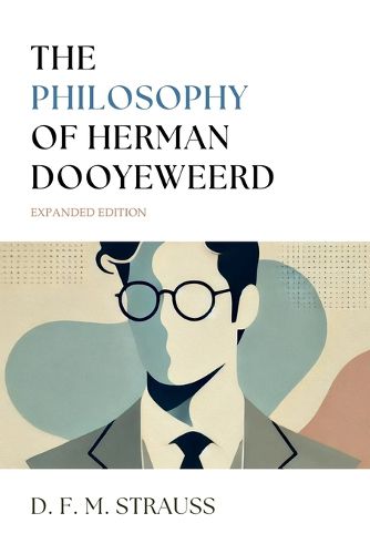 The Philosophy of Herman Dooyeweerd