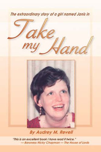 Cover image for Take My Hand: The Extraordinary Story of a Girl Named Janis