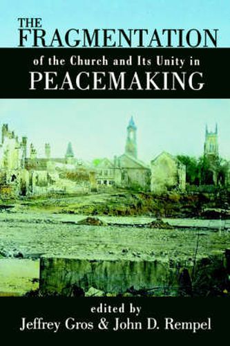 Cover image for The Fragmentation of the Church and Its Unity in Peacemaking