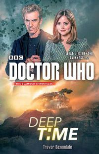Cover image for Doctor Who: Deep Time: A Novel