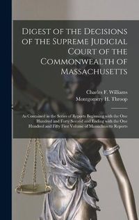 Cover image for Digest of the Decisions of the Supreme Judicial Court of the Commonwealth of Massachusetts