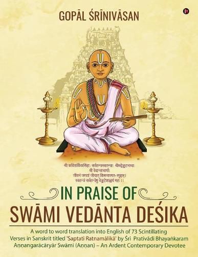 Cover image for In Praise of Sw&#257;mi Ved&#257;nta De&#347;ika