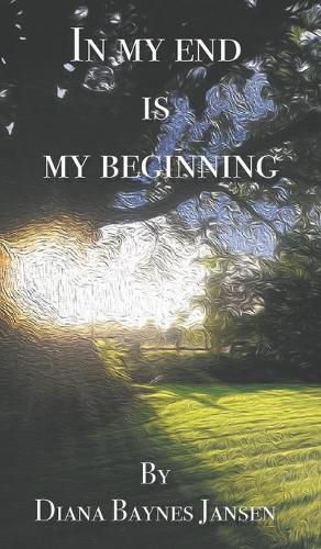 Cover image for In My End is My Beginning