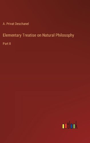 Cover image for Elementary Treatise on Natural Philosophy