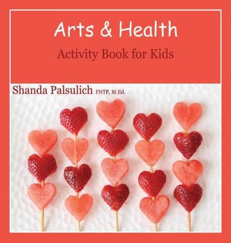 Cover image for Arts and Health Activity Book for Kids