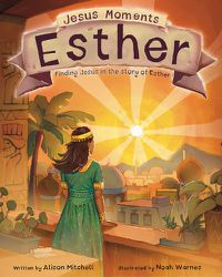 Cover image for Jesus Moments: Esther