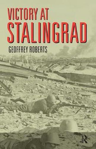 Cover image for Victory at Stalingrad: The Battle That Changed History