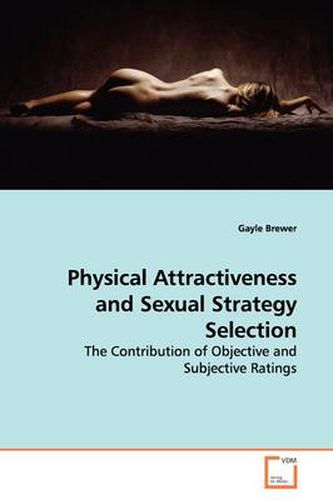 Cover image for Physical Attractiveness and Sexual Strategy Selection