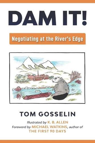 Dam It!: Negotiating at the River's Edge