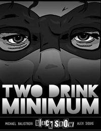 Cover image for Black Snow: Two Drink Minimum