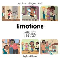 Cover image for My First Bilingual Book-Emotions (English-Chinese)