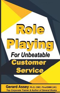 Cover image for Role Playing For Unbeatable Customer Service