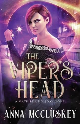 Cover image for The Viper's Head: A Fast-Paced Action-Packed Urban Fantasy Novel