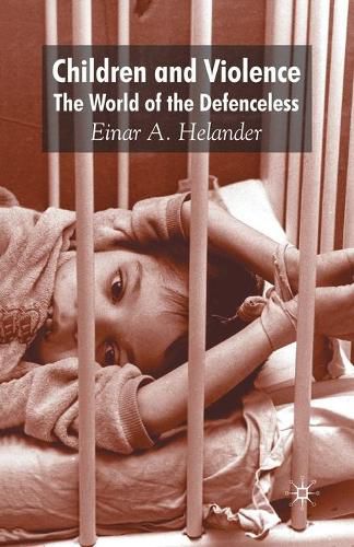 Cover image for Children and Violence: The World of the Defenceless