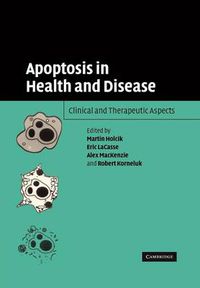 Cover image for Apoptosis in Health and Disease: Clinical and Therapeutic Aspects