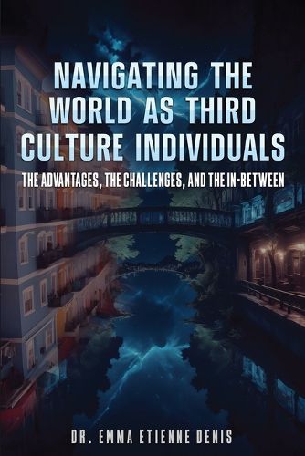 Cover image for Navigating the World as Third Culture Individuals