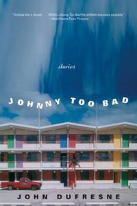 Cover image for Johnny Too Bad: Stories