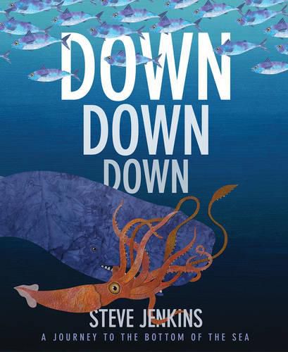 Cover image for Down, Down, Down: A Journey to the Bottom of the Sea