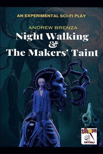 Cover image for Night Walking & The Makers' Taint