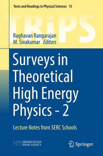 Cover image for Surveys in Theoretical High Energy Physics - 2: Lecture Notes from SERC Schools