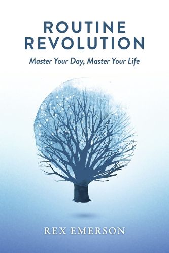 Cover image for Routine Revolution: Master Your Day, Master Your Life