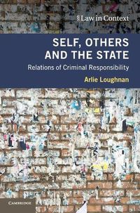 Cover image for Self, Others and the State: Relations of Criminal Responsibility