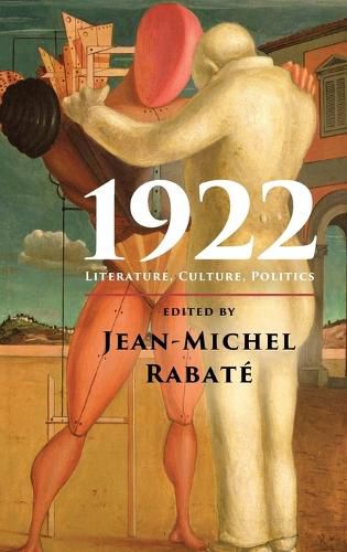 1922: Literature, Culture, Politics