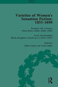 Cover image for Varieties of Women's Sensation Fiction, 1855-1890