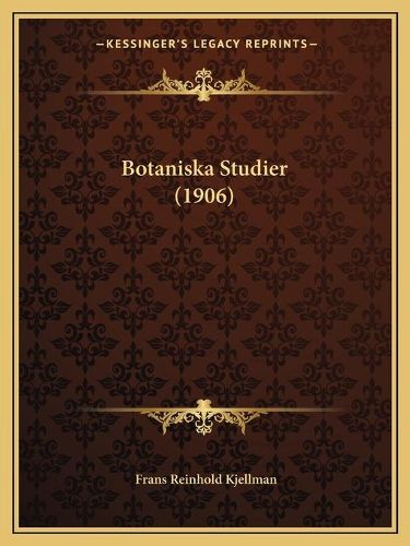 Cover image for Botaniska Studier (1906)