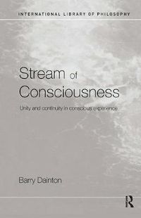 Cover image for Stream of Consciousness: Unity and Continuity in Conscious Experience