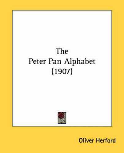Cover image for The Peter Pan Alphabet (1907)