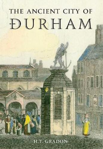 Cover image for The Ancient City of Durham