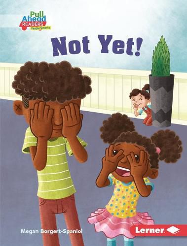Cover image for Not Yet!