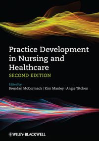 Cover image for Practice Development in Nursing and Healthcare 2e