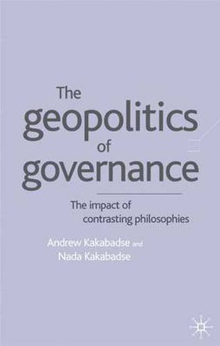 Geopolitics of Governance: The Impact of Contrasting Philosophies