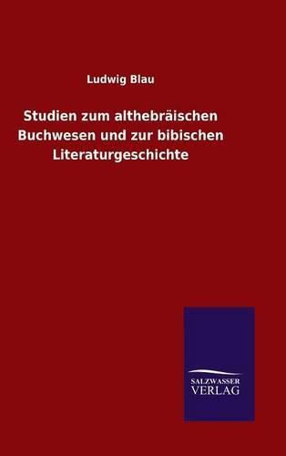 Cover image for Studien zum althebraischen Buchwesen und zur bibischen Literaturgeschichte