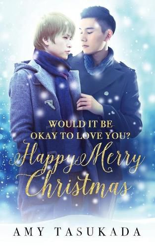 Cover image for Happy Merry Christmas (Would it Be Okay to Love You?)