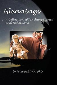 Cover image for Gleanings: A Collection of Teaching Stories and Reflections