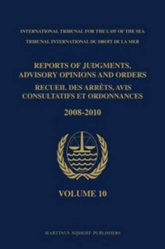 Cover image for Reports of Judgments, Advisory Opinions and Orders / Recueil des arrets, avis consultatifs et ordonnances, Volume 10 (2008-2010)