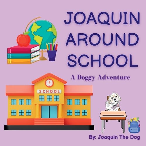 Cover image for Joaquin Around School