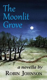 Cover image for The Moonlit Grove