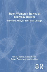 Cover image for Black Women's Stories of Everyday Racism