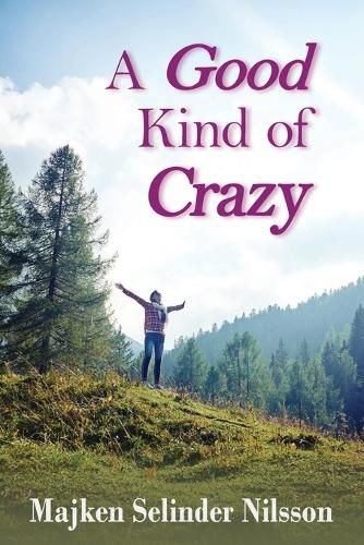 Cover image for A Good Kind of Crazy