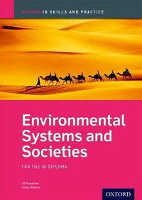 Cover image for Oxford IB Skills and Practice: Environmental Systems and Societies for the IB Diploma