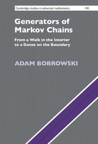 Cover image for Generators of Markov Chains: From a Walk in the Interior to a Dance on the Boundary