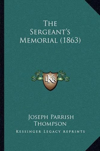 The Sergeant's Memorial (1863)