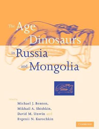 Cover image for The Age of Dinosaurs in Russia and Mongolia